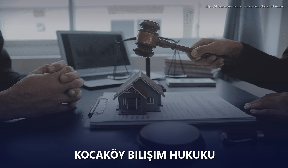 Kocaköy Bilişim Hukuku