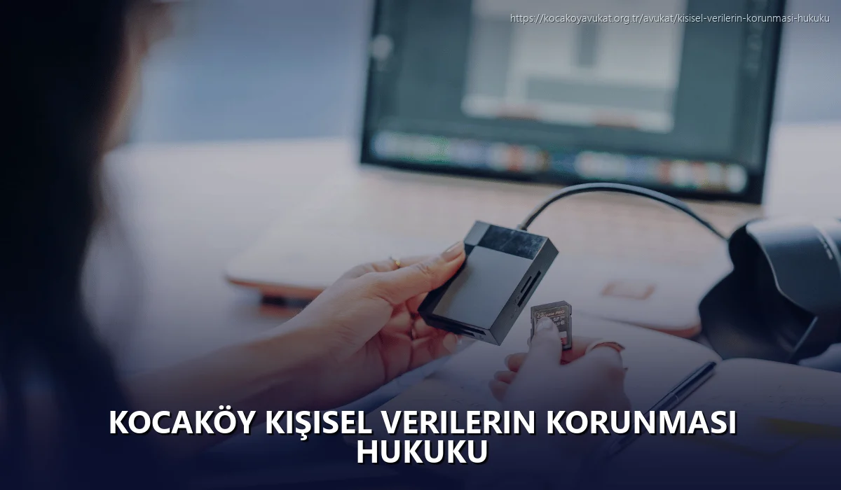 Kocaköy Kişisel Verilerin Korunması Hukuku