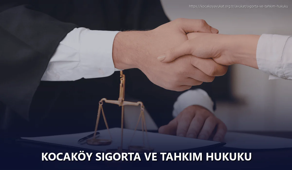Kocaköy Sigorta ve Tahkim Hukuku