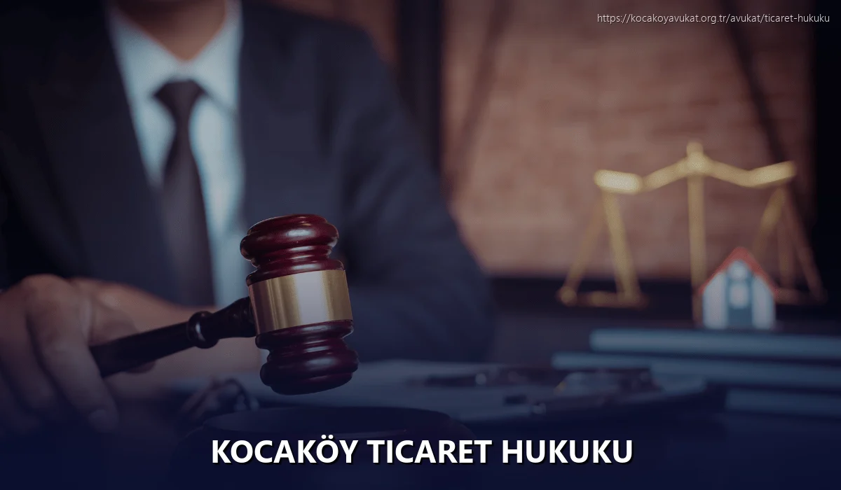 Kocaköy Ticaret Hukuku