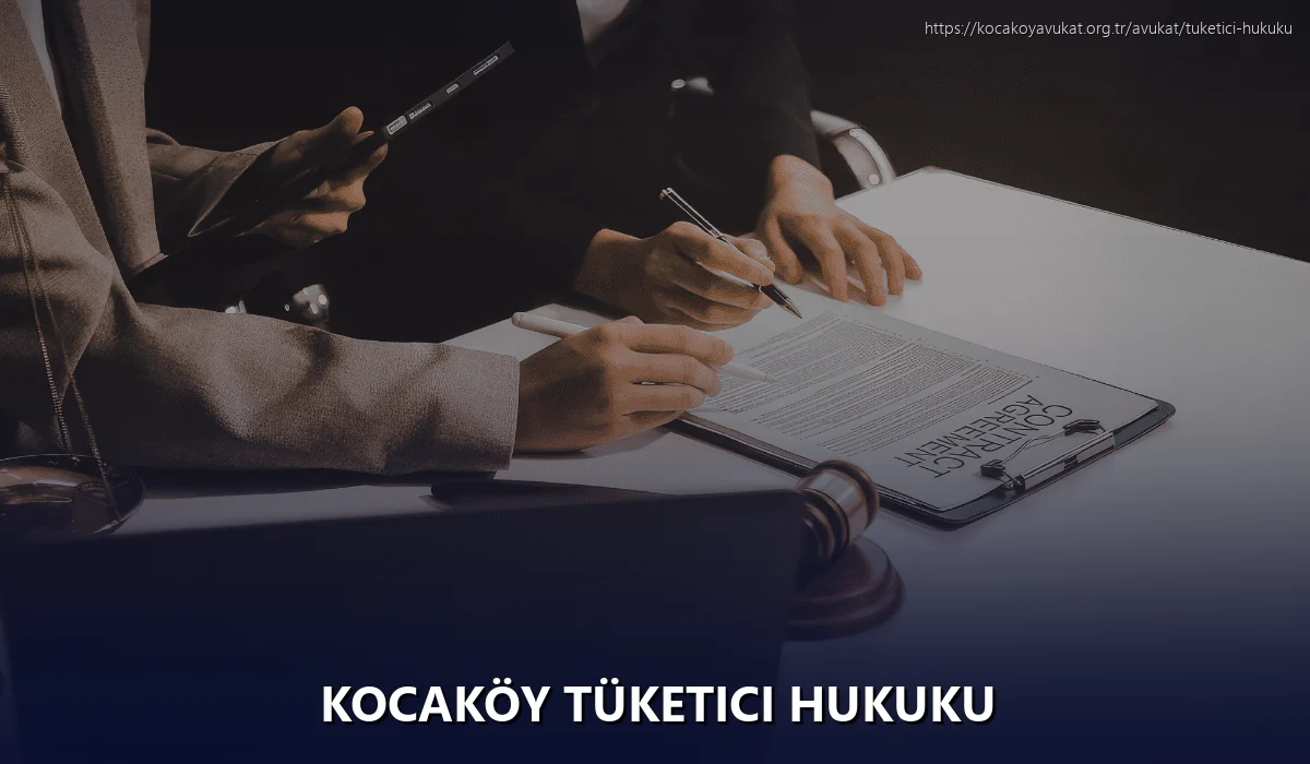 Kocaköy Tüketici Hukuku